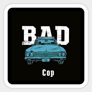 Bad Cop Sticker